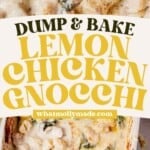 creamy lemon chicken gnocchi and then lemon chicken gnocchi in a baking dish.